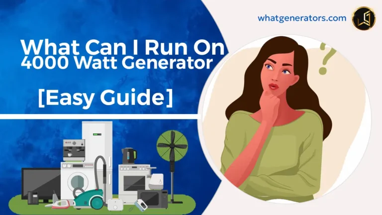 what can i run on a 4000 watt generator
