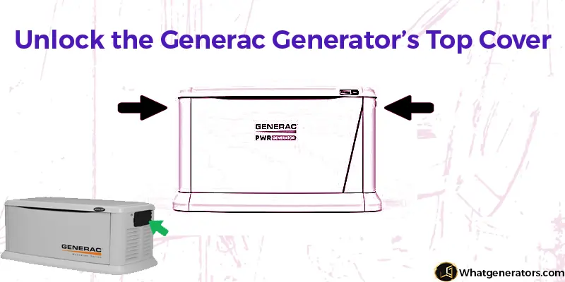 remove the cover of generac generator